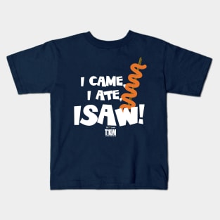 I Came I Ate ISAW! Tikim 2019 Fun Run T-Shirt Kids T-Shirt